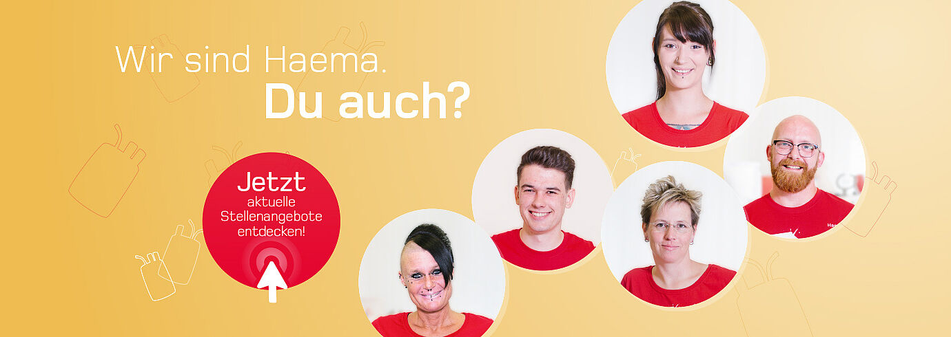 Header Bild mit Haema Mitarbeitern "Wir sind Haema. Du auch?". Klicken Sie hier für Jobs bei Haema.